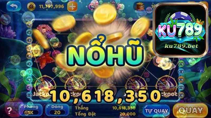 Top những game nổ hũ ăn tiền tuyệt đỉnh tại Ku789.jpg